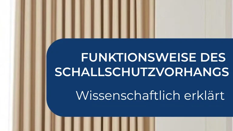 Funktionsweise eines Schallschutzvorhangs – wissenschaftlich erklärt